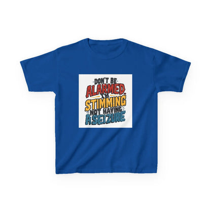 “Don’t Be Alarmed: Stimming, Not Having a Seizure” - Kids Autism Awareness T-Shirt Printify