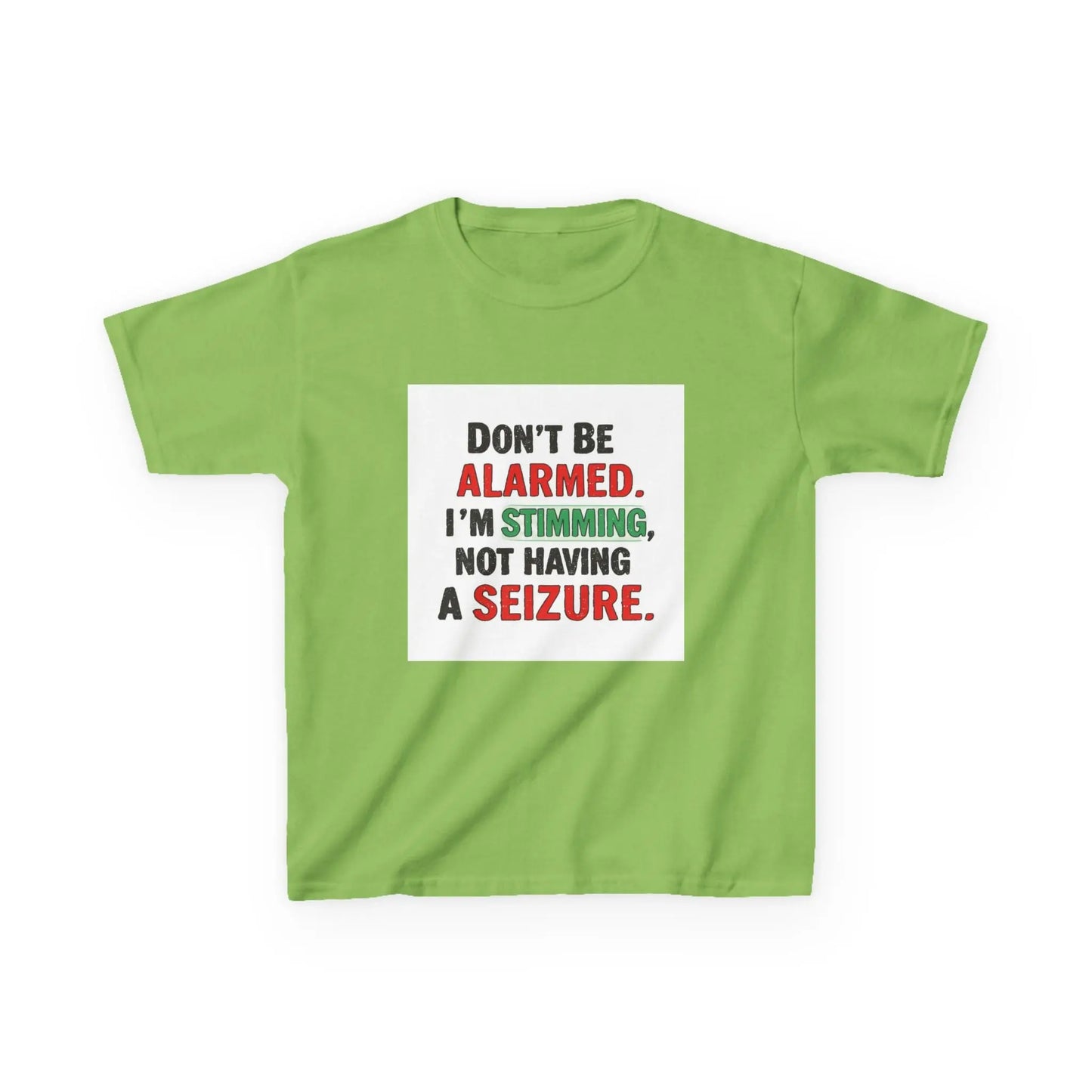 "Don't Be Alarmed. I'm Stimming, Not Having a Seizure." - Kids Autism Awareness T-Shirt Printify