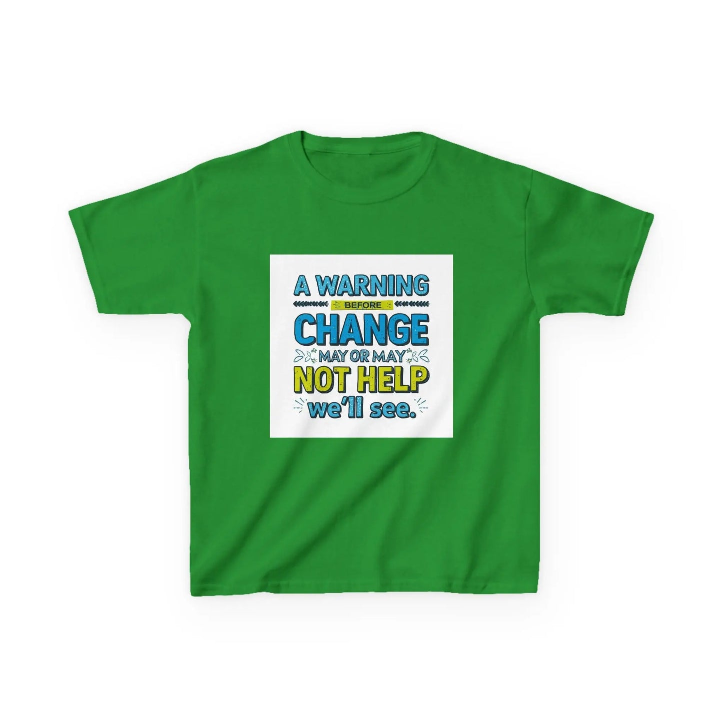 "A Warning Before Change May or May Not Help, We'll See" - Kids Autism Awareness T-Shirt Printify