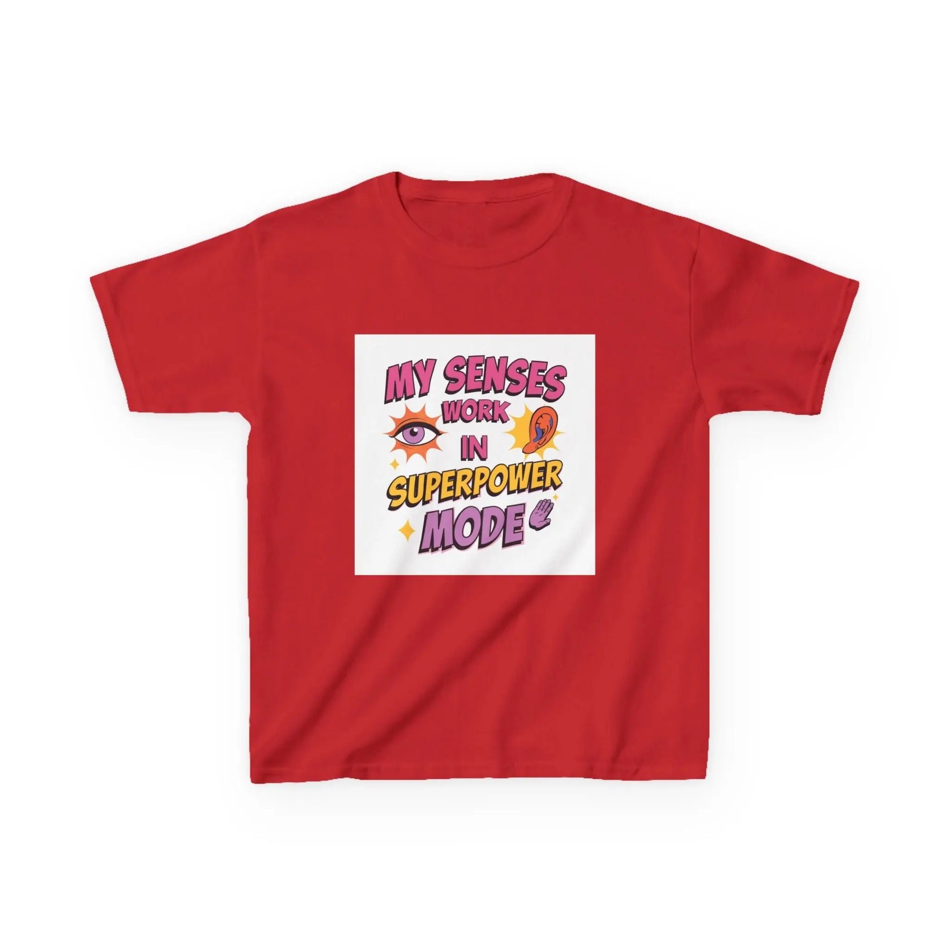 "My Senses Work in Superpower Mode" - Kids Autism Awareness T-Shirt Printify
