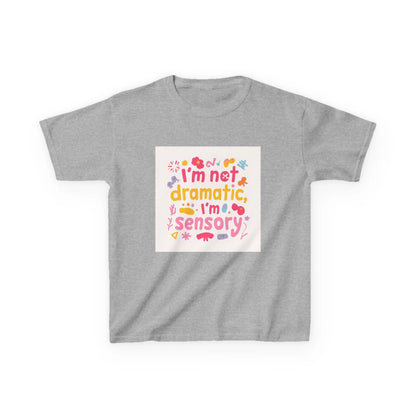 "I’m Not Dramatic, I’m Sensory" - Kids Autism Awareness T-Shirt Printify