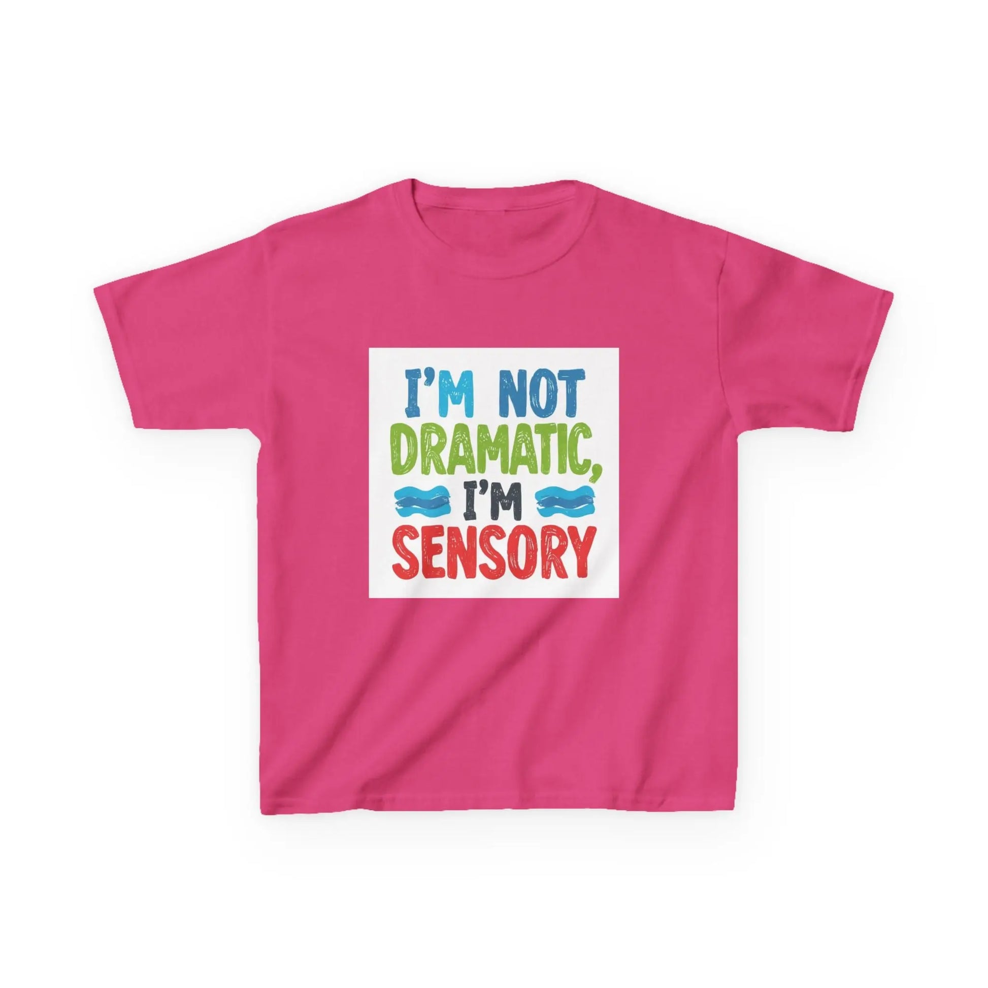 "I’m Not Dramatic, I’m Sensory" - Kids Autism Awareness T-Shirt Printify