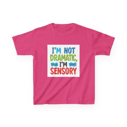 "I’m Not Dramatic, I’m Sensory" - Kids Autism Awareness T-Shirt Printify