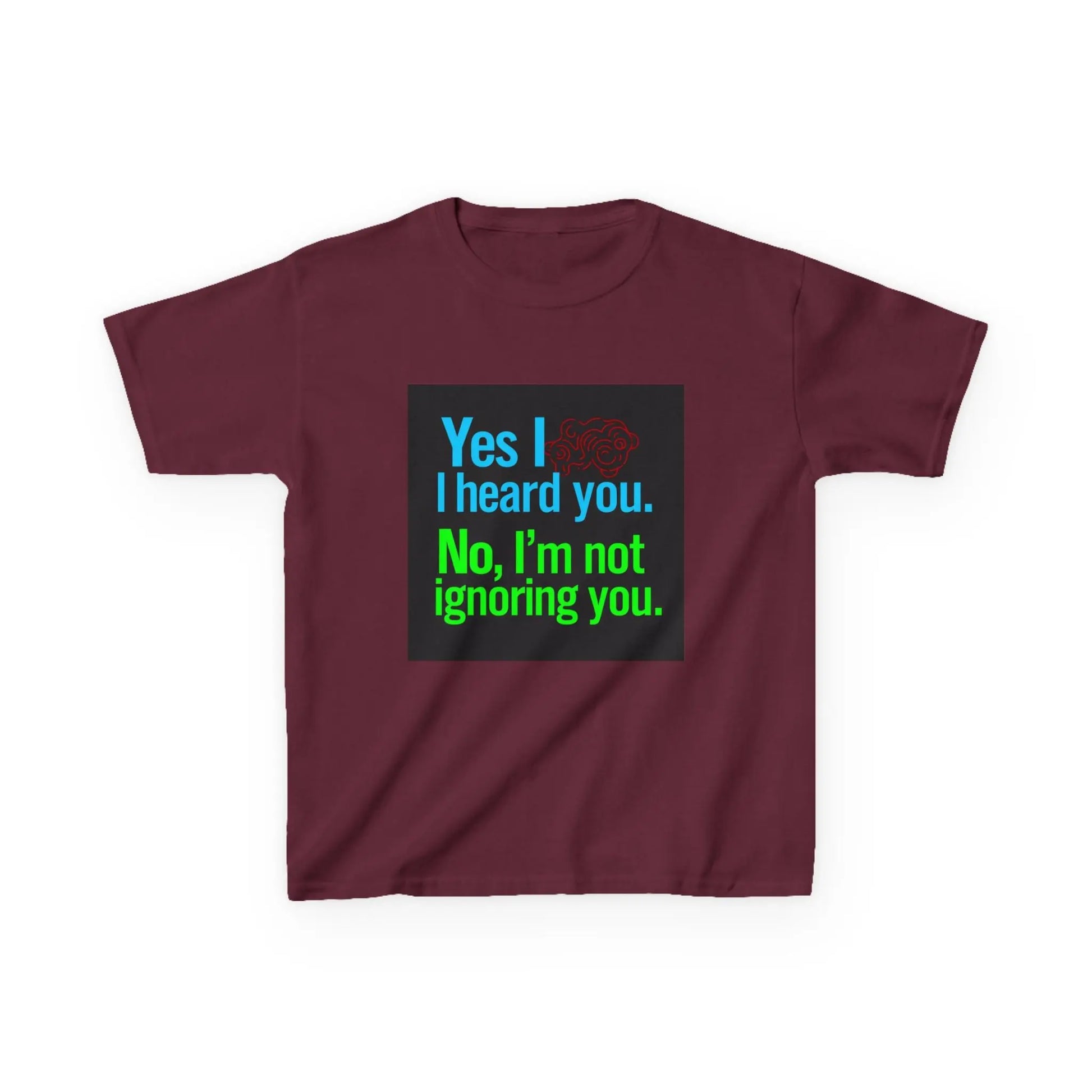 "Yes I heard you. No, I'm not ignoring you." - Kids Autism Awareness T-Shirt Printify