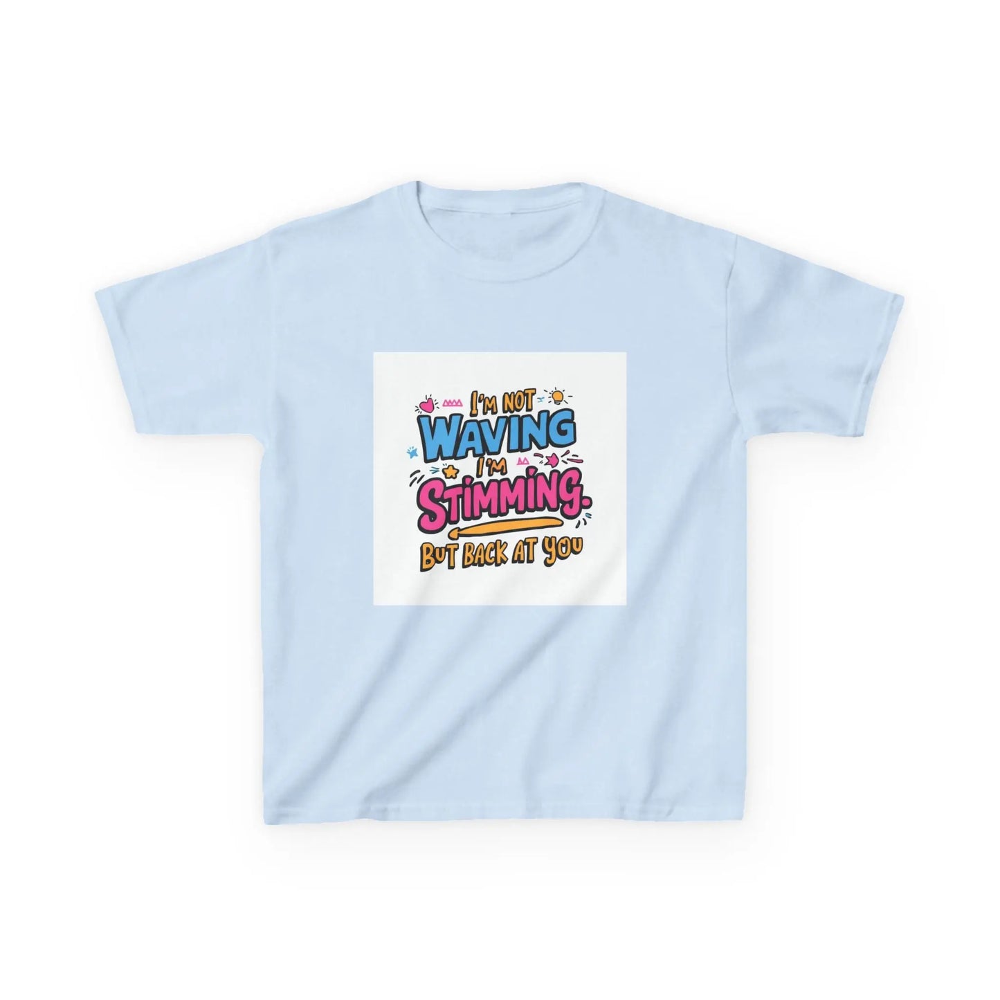 “I’m Not Waving, I’m Stimming” - Kids Autism Awareness T-Shirt Printify