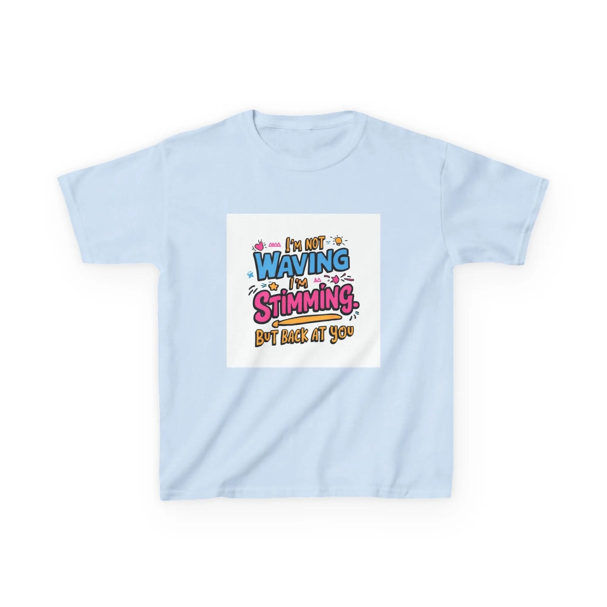 “I’m Not Waving, I’m Stimming” - Kids Autism Awareness T-Shirt Printify