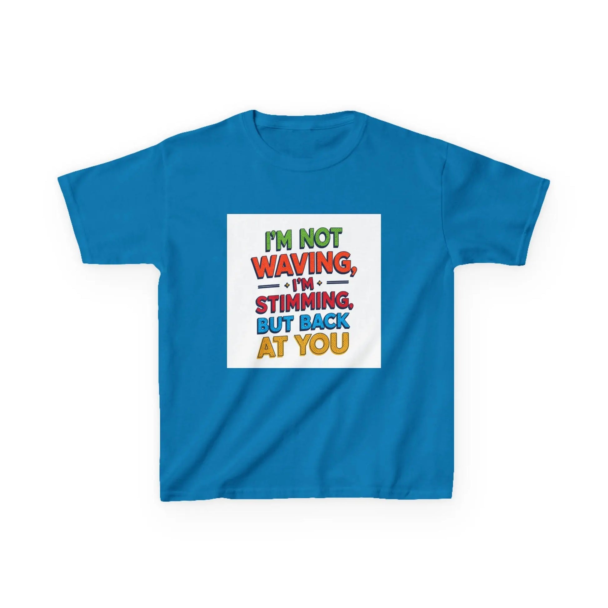 "I’m Not Waving, I’m Stimming, But Back At You" - Kids Autism Awareness T-Shirt Printify