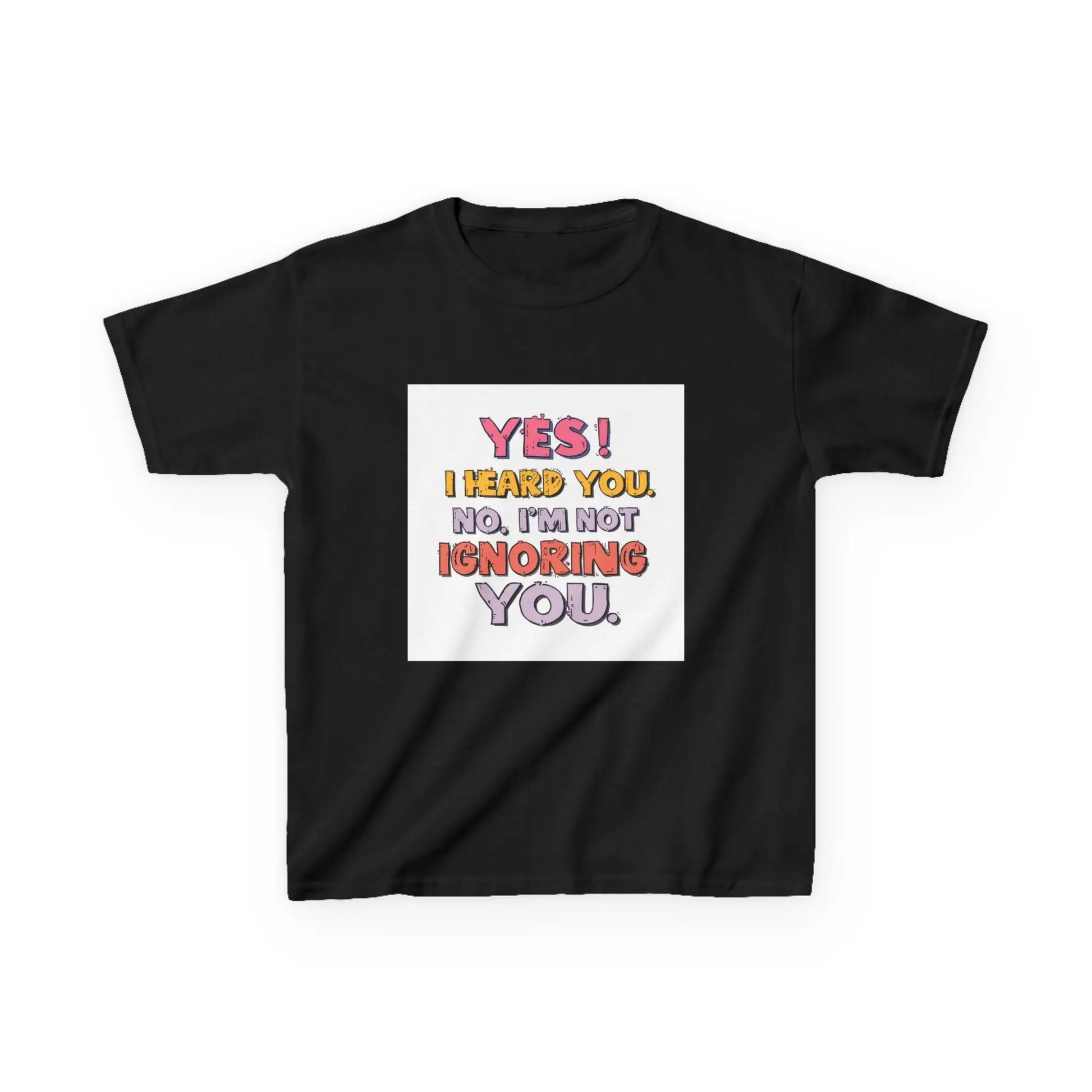 “Yes I Heard You. No, I’m Not Ignoring You.” - Kids Autism Awareness T-Shirt Printify