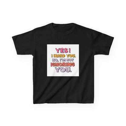 “Yes I Heard You. No, I’m Not Ignoring You.” - Kids Autism Awareness T-Shirt Printify