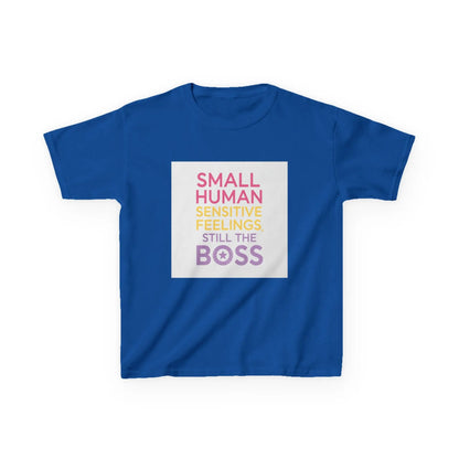 "Small Human Sensitive Feelings Still the Boss" - Kids Autism Awareness T-Shirt Printify