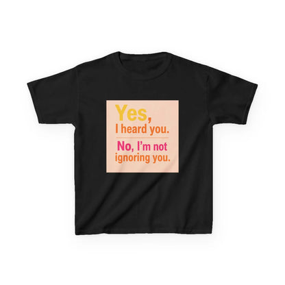 "Yes, I heard you. No, I’m not ignoring you." - Kids Autism Awareness T-Shirt Printify
