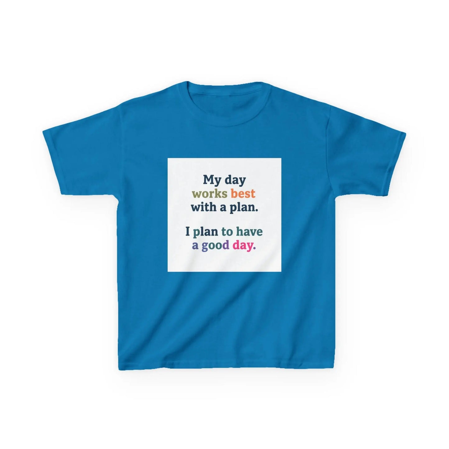 "My day works best with a plan. I plan to have a good day." - Kids Autism Awareness T-Shirt Printify
