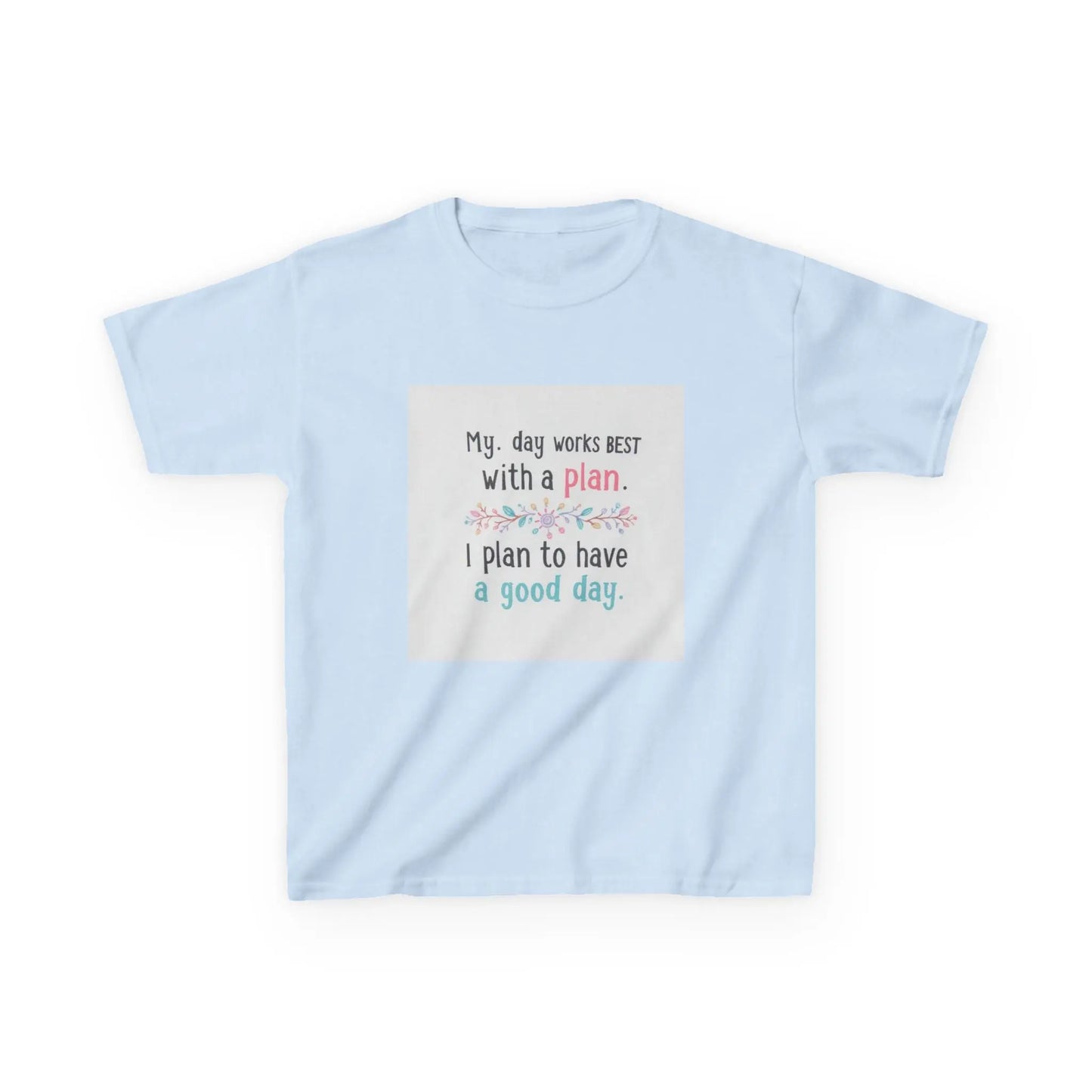 "My day works best with a plan. I plan to have a good day." - Kids Autism Awareness T-Shirt Printify