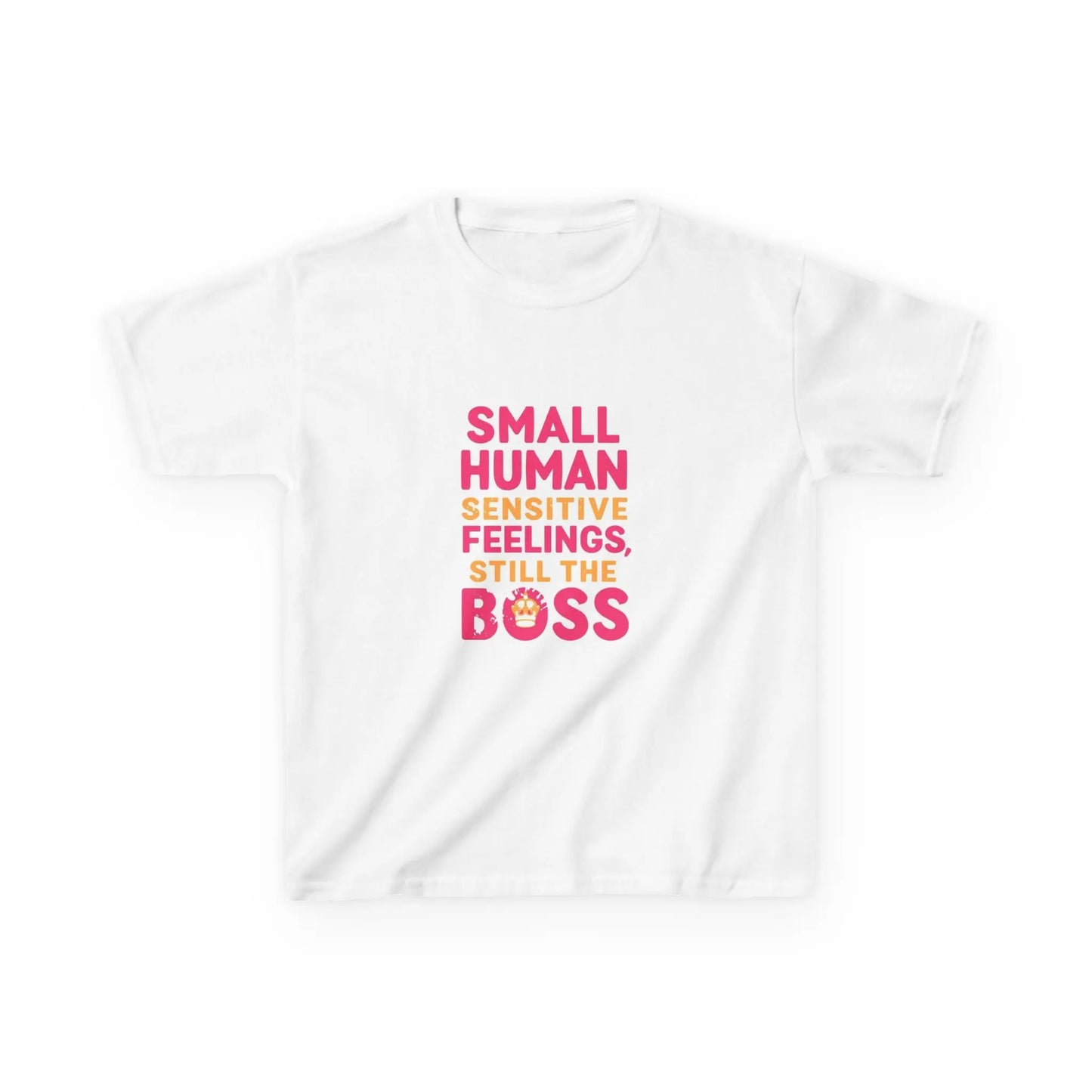 "Small Human Sensitive Feelings, Still the Boss" - Kids Autism Awareness T-Shirt Printify