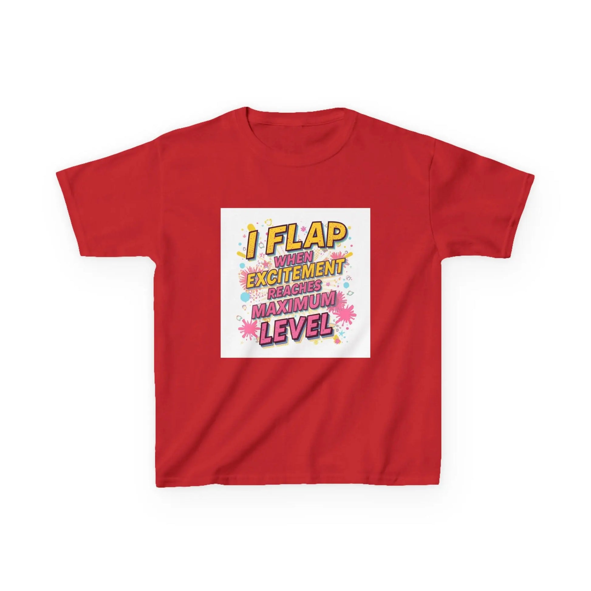 "I Flap When Excitement Reaches Maximum Level" - Kids Autism Awareness T-Shirt Printify