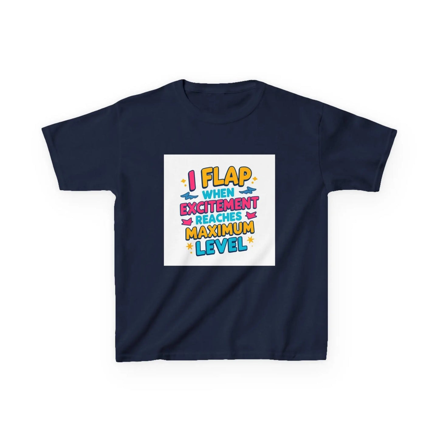 "I Flap When Excitement Reaches Maximum Level" - Kids Autism Awareness T-Shirt Printify