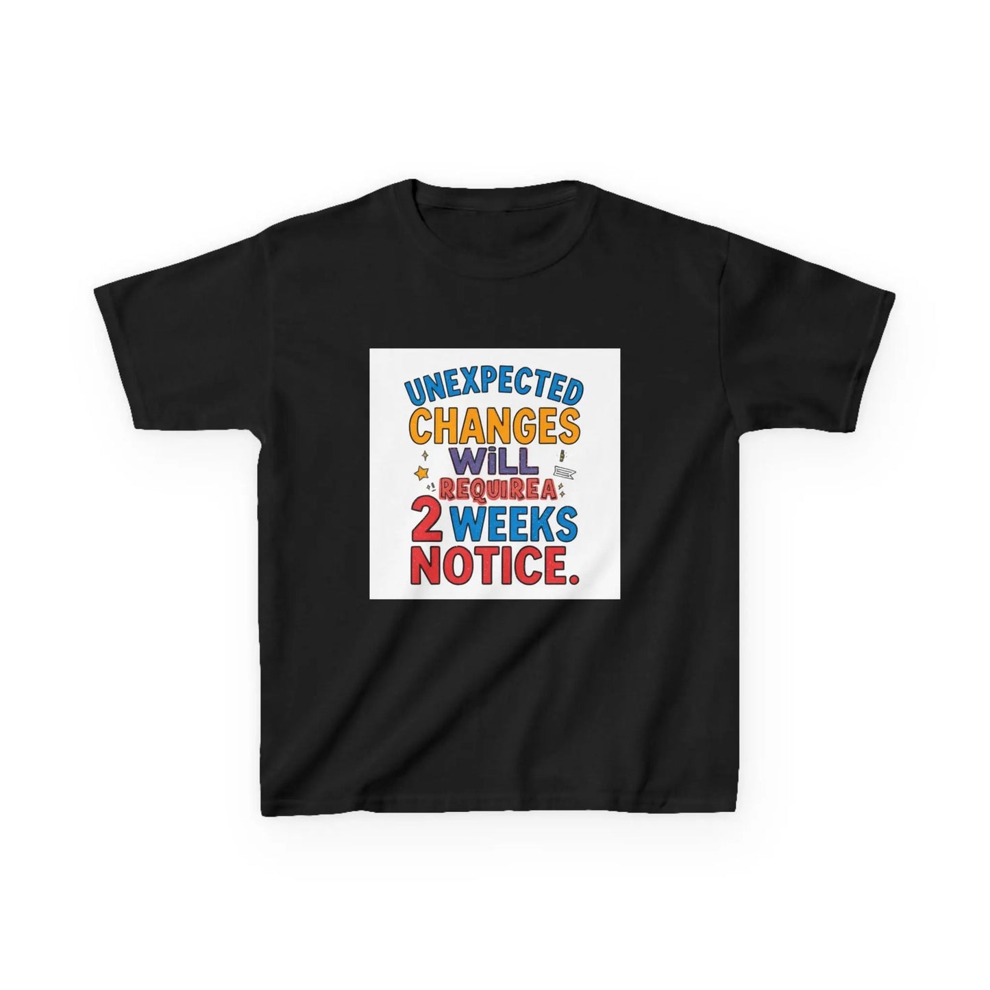 "Unexpected Changes Will Require 2 Weeks Notice" - Kids Autism Awareness T-Shirt Printify