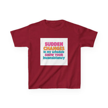 "Sudden Changes in My Schedule Show Your Inconsistency" - Kids Autism Awareness T-Shirt Printify