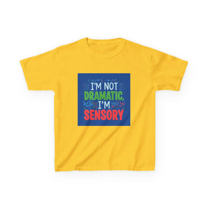 "I'm Not Dramatic, I'm Sensory" - Kids Autism Awareness T-Shirt Printify