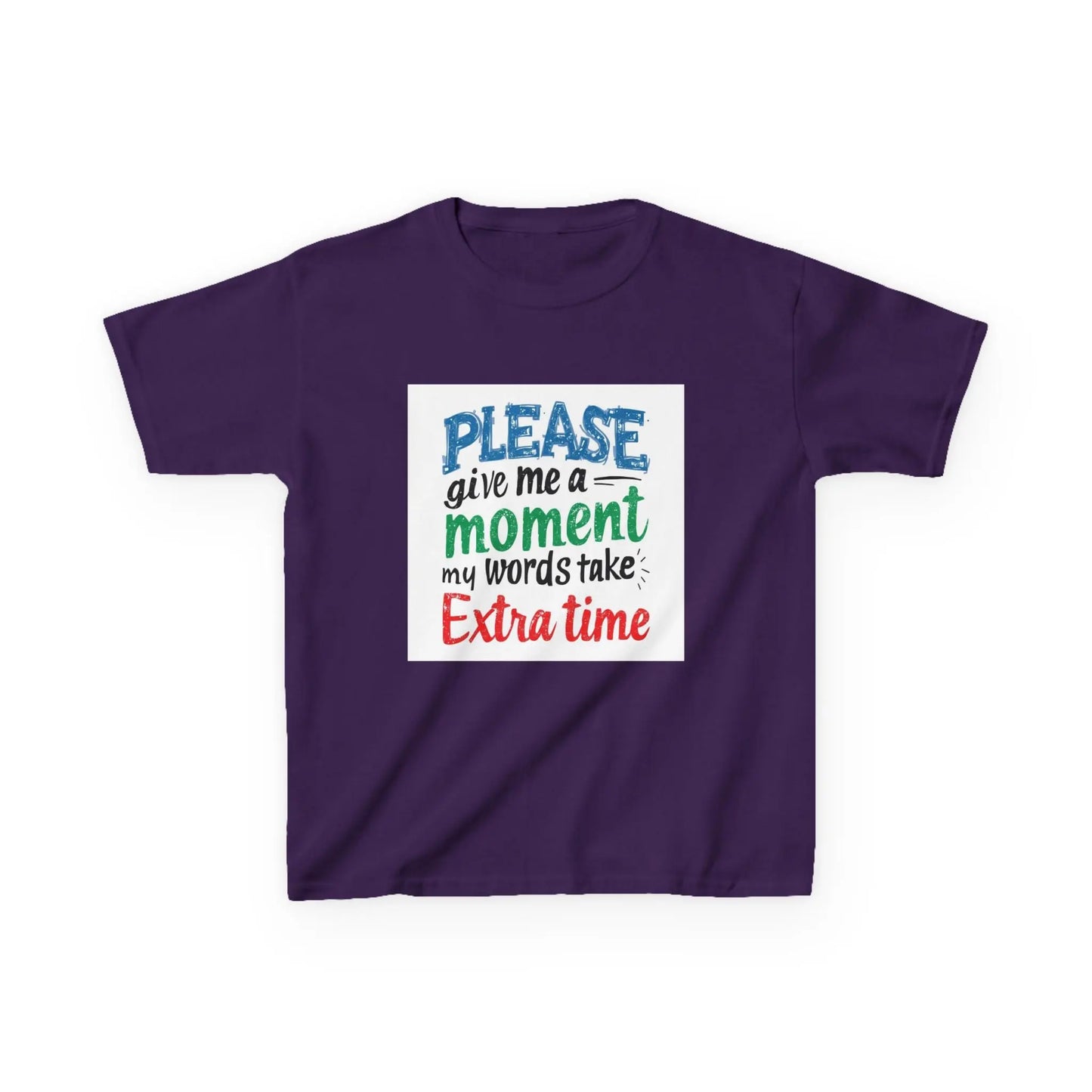 "Please Give Me a Moment My Words Take Extra Time" - Kids Autism Awareness T-Shirt Printify