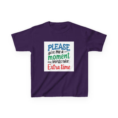 "Please Give Me a Moment My Words Take Extra Time" - Kids Autism Awareness T-Shirt Printify