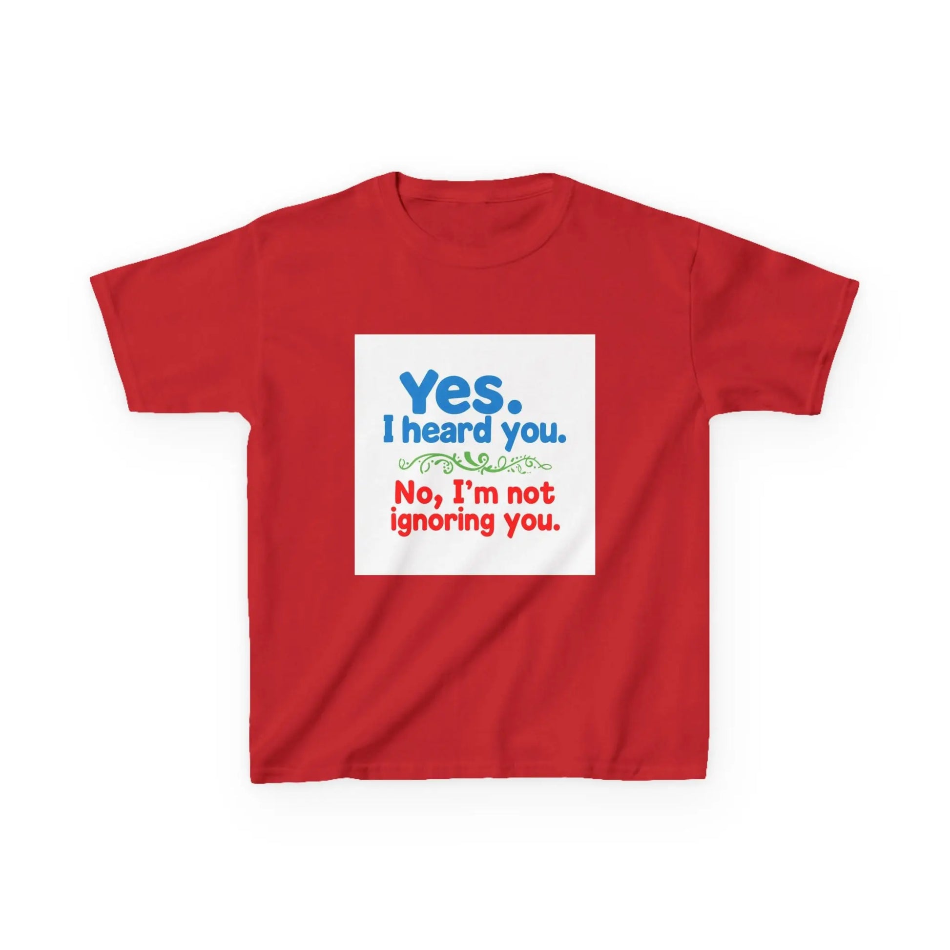 "Yes I Heard You, No I'm Not Ignoring You" - Kids Autism Awareness T-Shirt Printify