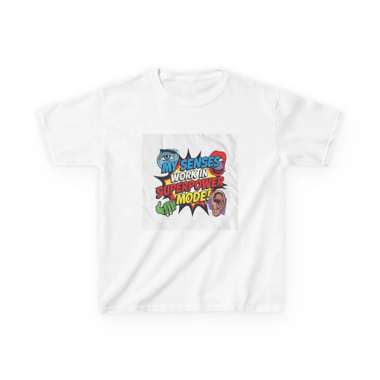 "My Senses Work In Superpower Mode" - Kids Autism Awareness T-Shirt Printify