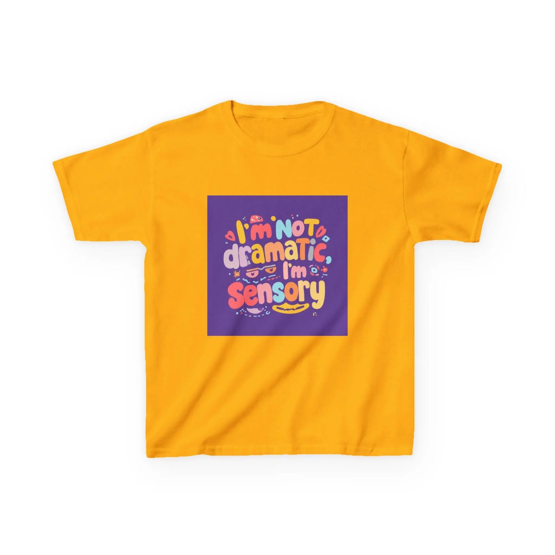"I'm Not Dramatic, I'm Sensory" - Kids Autism Awareness T-Shirt Printify