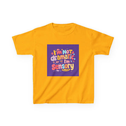 "I'm Not Dramatic, I'm Sensory" - Kids Autism Awareness T-Shirt Printify