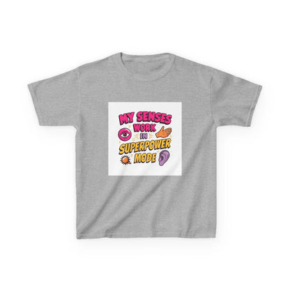 "My Senses Work in Superpower Mode" - Kids Autism Awareness T-Shirt Printify
