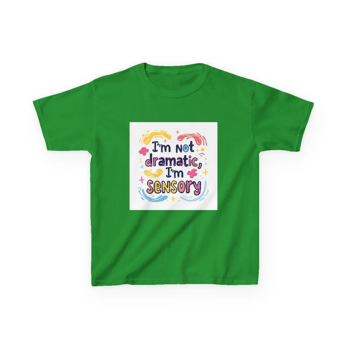 "I'm Not Dramatic, I'm Sensory" - Kids Autism Awareness T-Shirt Printify