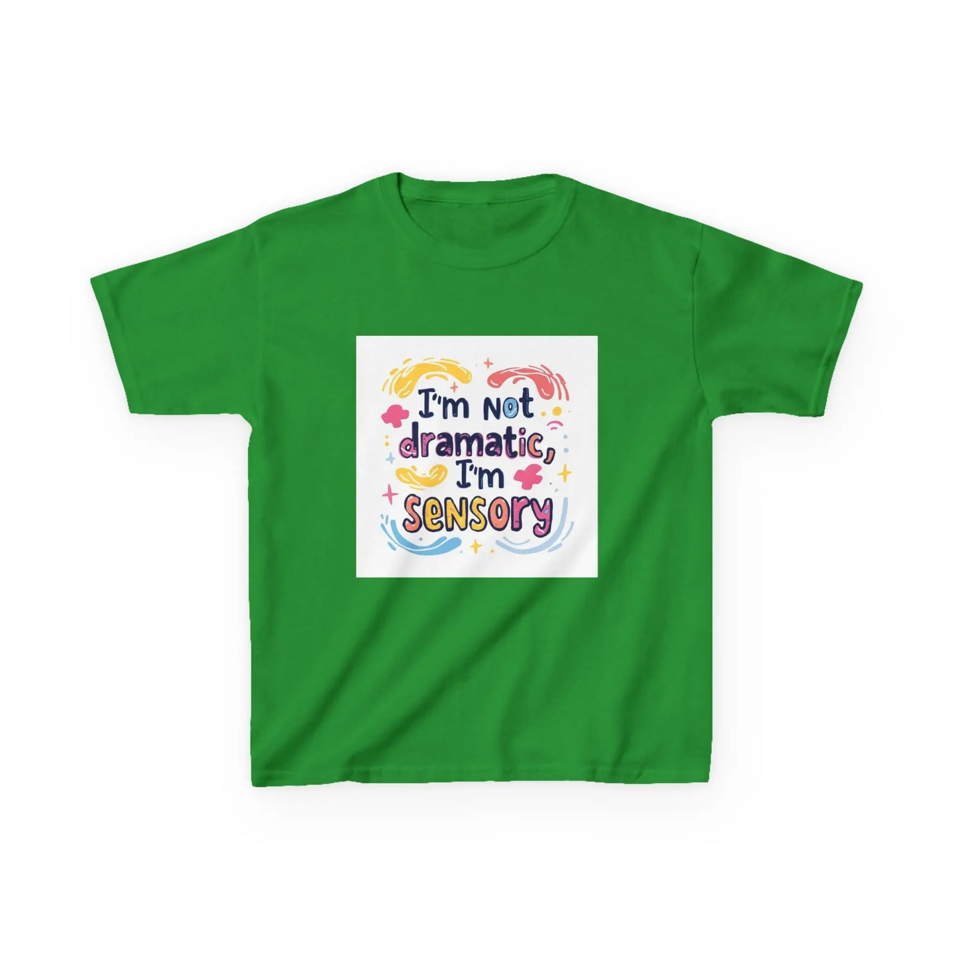 "I'm Not Dramatic, I'm Sensory" - Kids Autism Awareness T-Shirt Printify