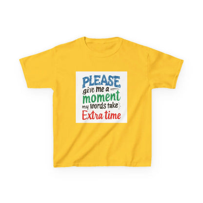 "Please Give Me a Moment My Words Take Extra Time" - Kids Autism Awareness T-Shirt Printify