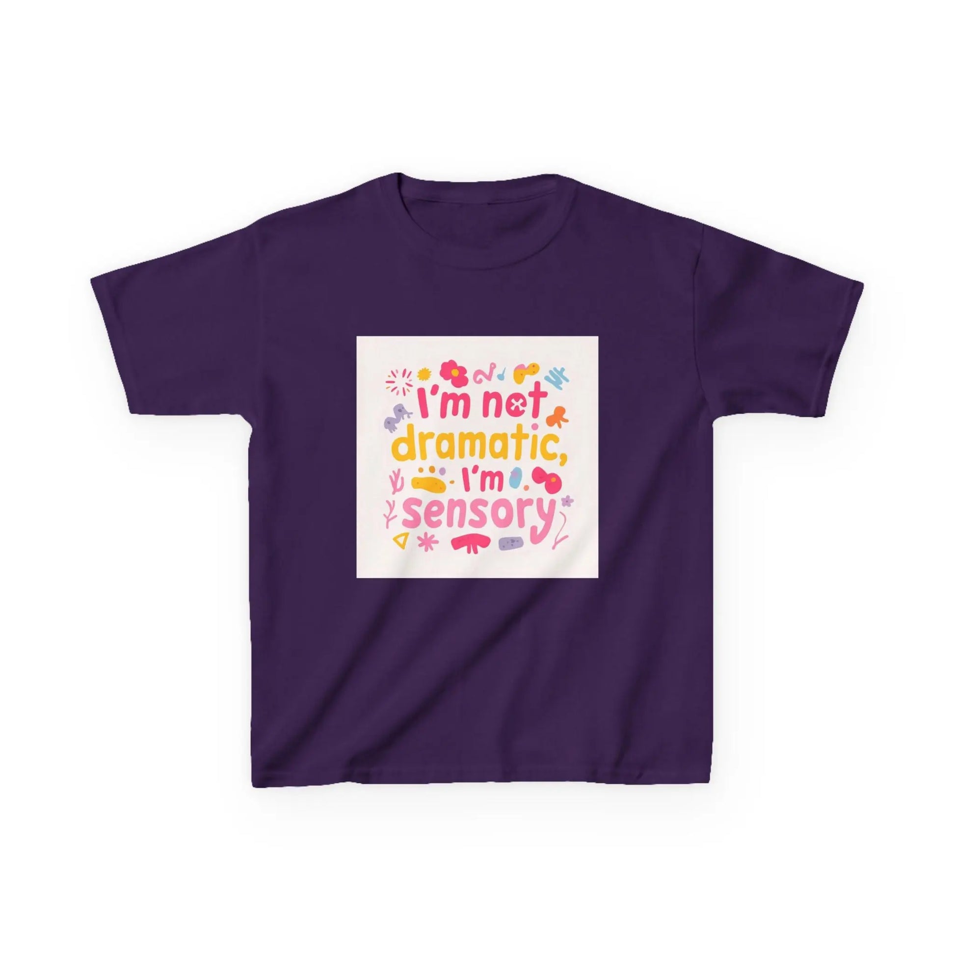 "I’m Not Dramatic, I’m Sensory" - Kids Autism Awareness T-Shirt Printify