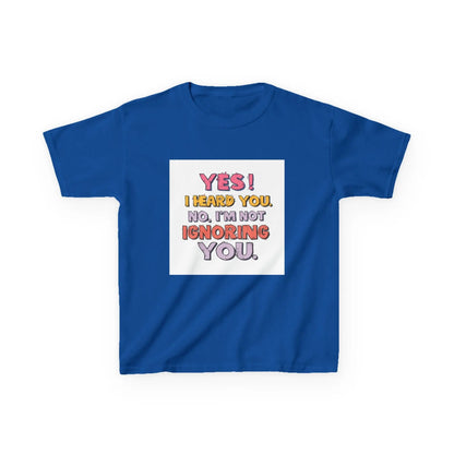 “Yes I Heard You. No, I’m Not Ignoring You.” - Kids Autism Awareness T-Shirt Printify