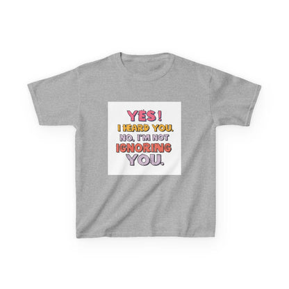 “Yes I Heard You. No, I’m Not Ignoring You.” - Kids Autism Awareness T-Shirt Printify