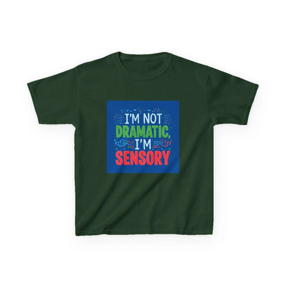 "I'm Not Dramatic, I'm Sensory" - Kids Autism Awareness T-Shirt Printify