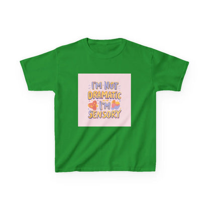 “I’m Not Dramatic, I’m Sensory” - Kids Autism Awareness T-Shirt Printify