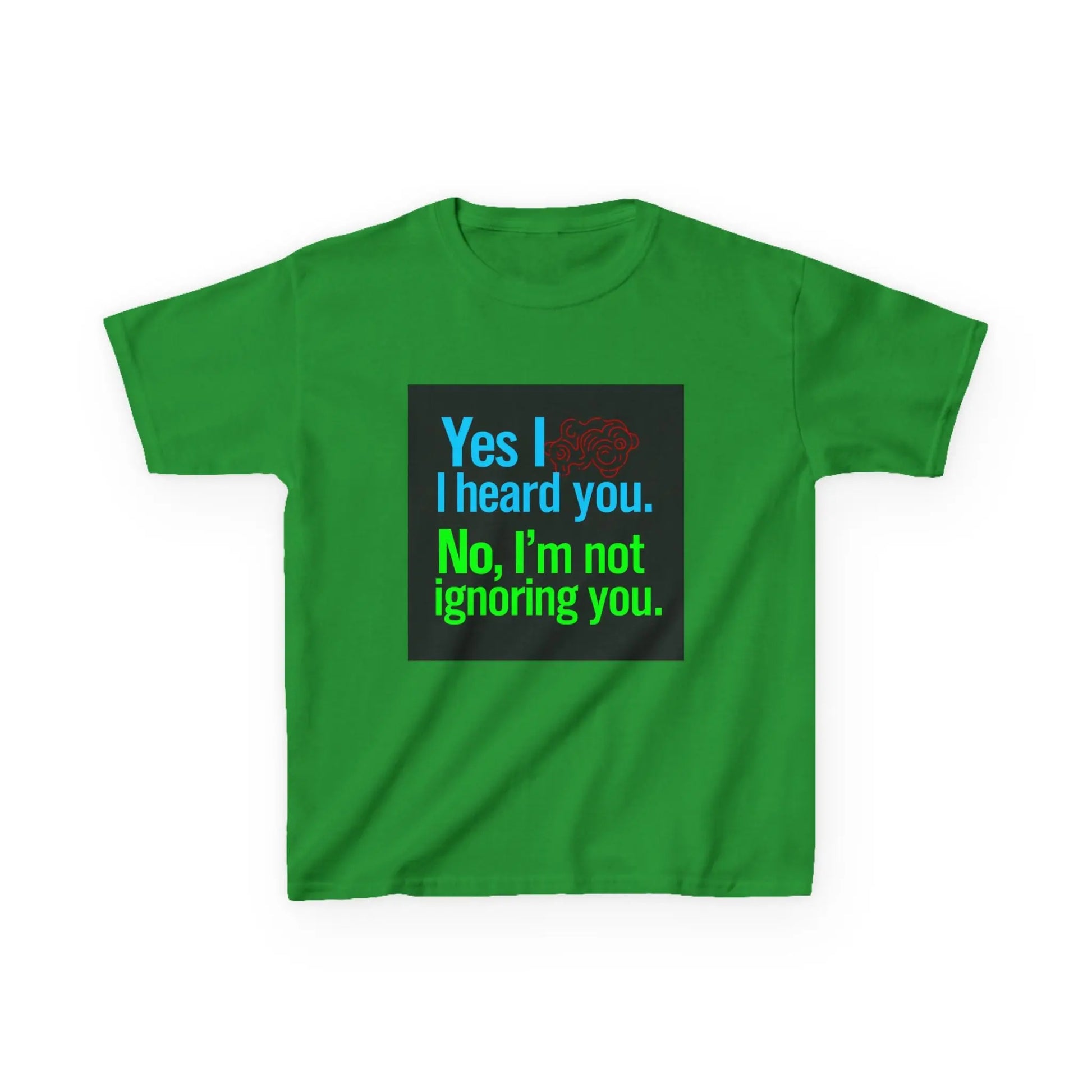 "Yes I heard you. No, I'm not ignoring you." - Kids Autism Awareness T-Shirt Printify
