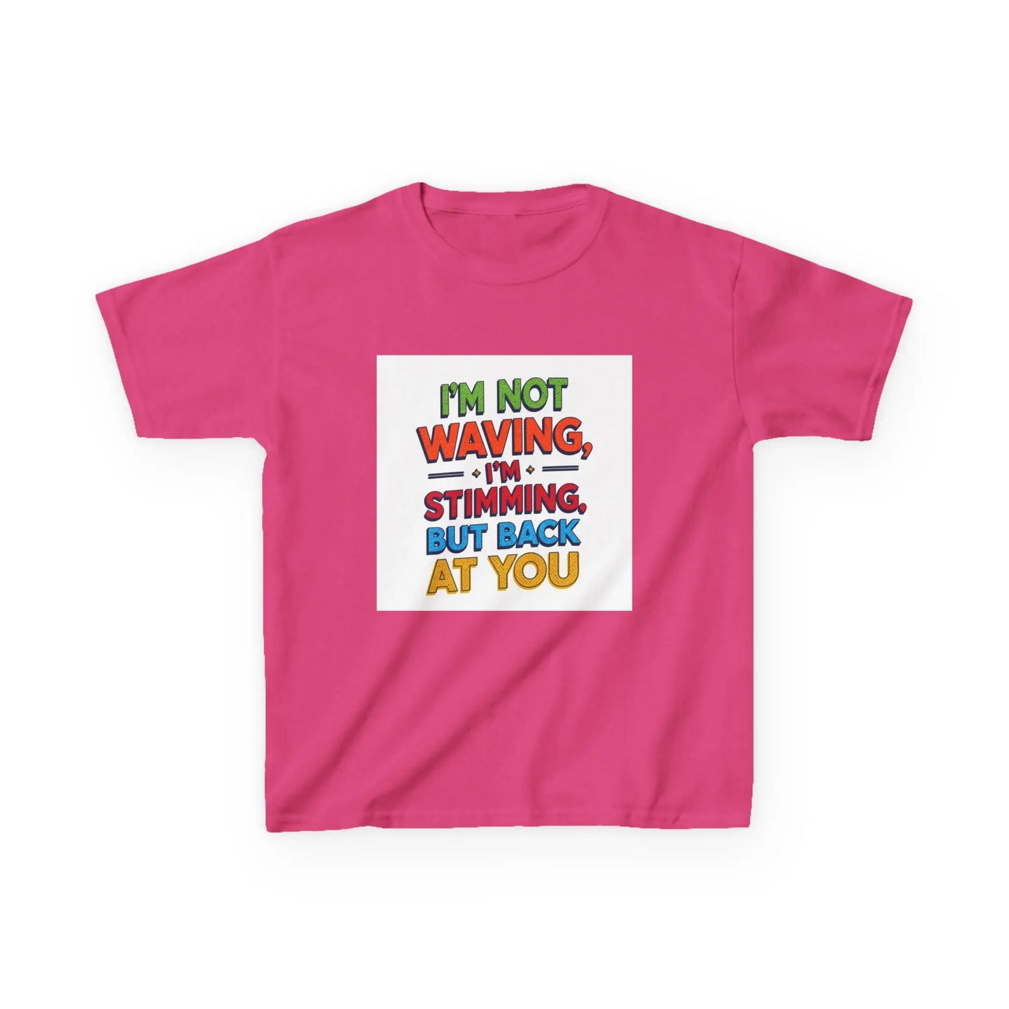 "I’m Not Waving, I’m Stimming, But Back At You" - Kids Autism Awareness T-Shirt Printify