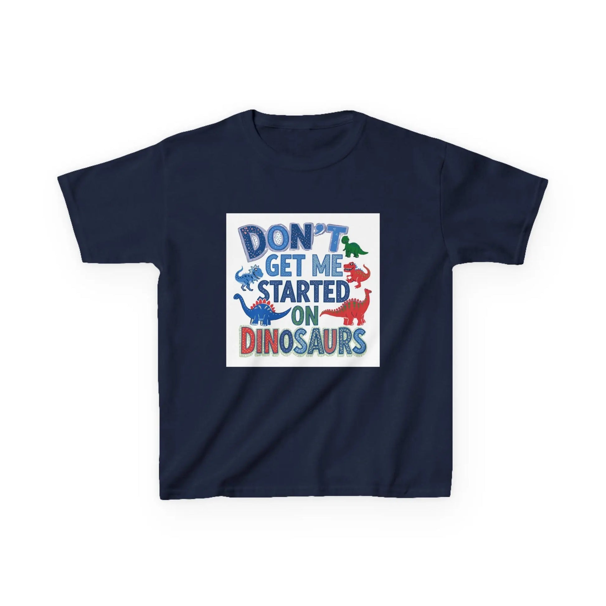 Kids Autism Awareness T-Shirt — "Don't Get Me Started on Dinosaurs" Colorful Dino Graphic Printify