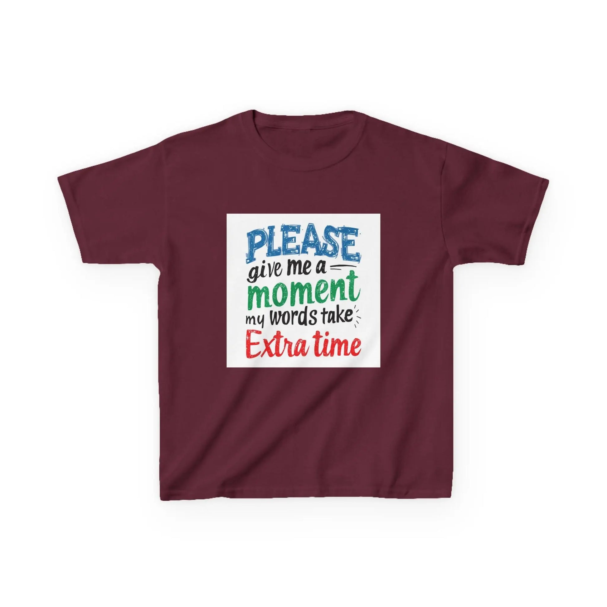 "Please Give Me a Moment My Words Take Extra Time" - Kids Autism Awareness T-Shirt Printify