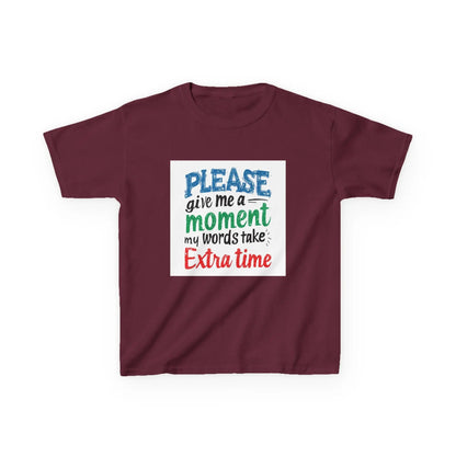 "Please Give Me a Moment My Words Take Extra Time" - Kids Autism Awareness T-Shirt Printify