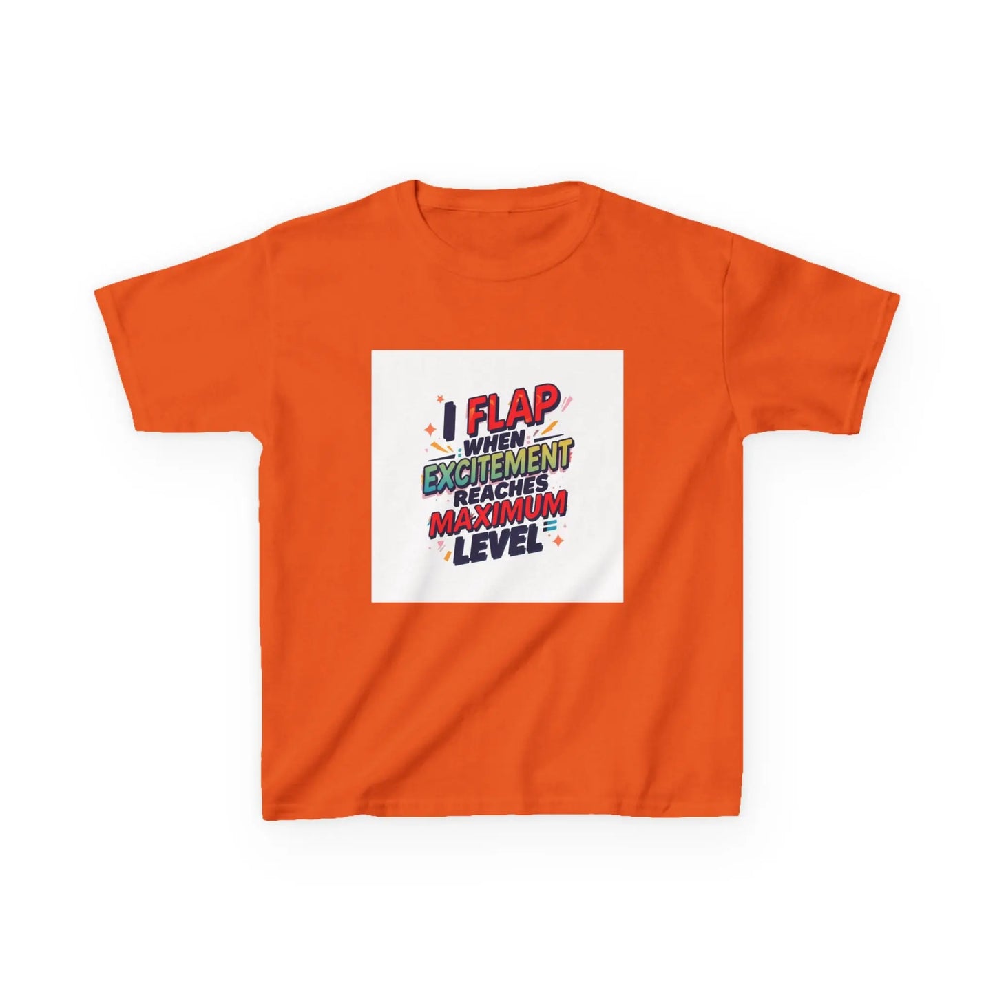 "I Flap When Excitement Reaches Maximum Level" - Kids Autism Awareness T-Shirt Printify