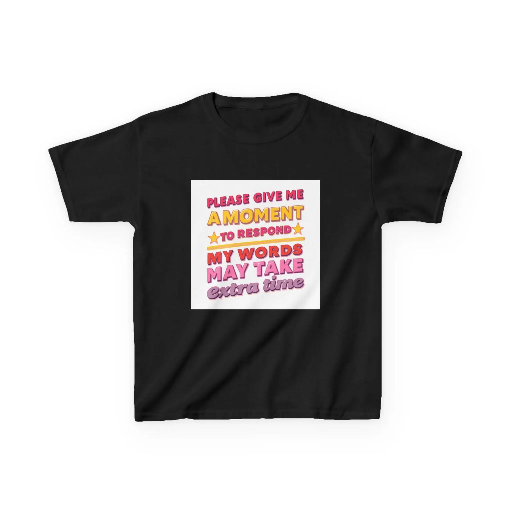 "Please Give Me a Moment to Respond" - Kids Autism Awareness T-Shirt Printify
