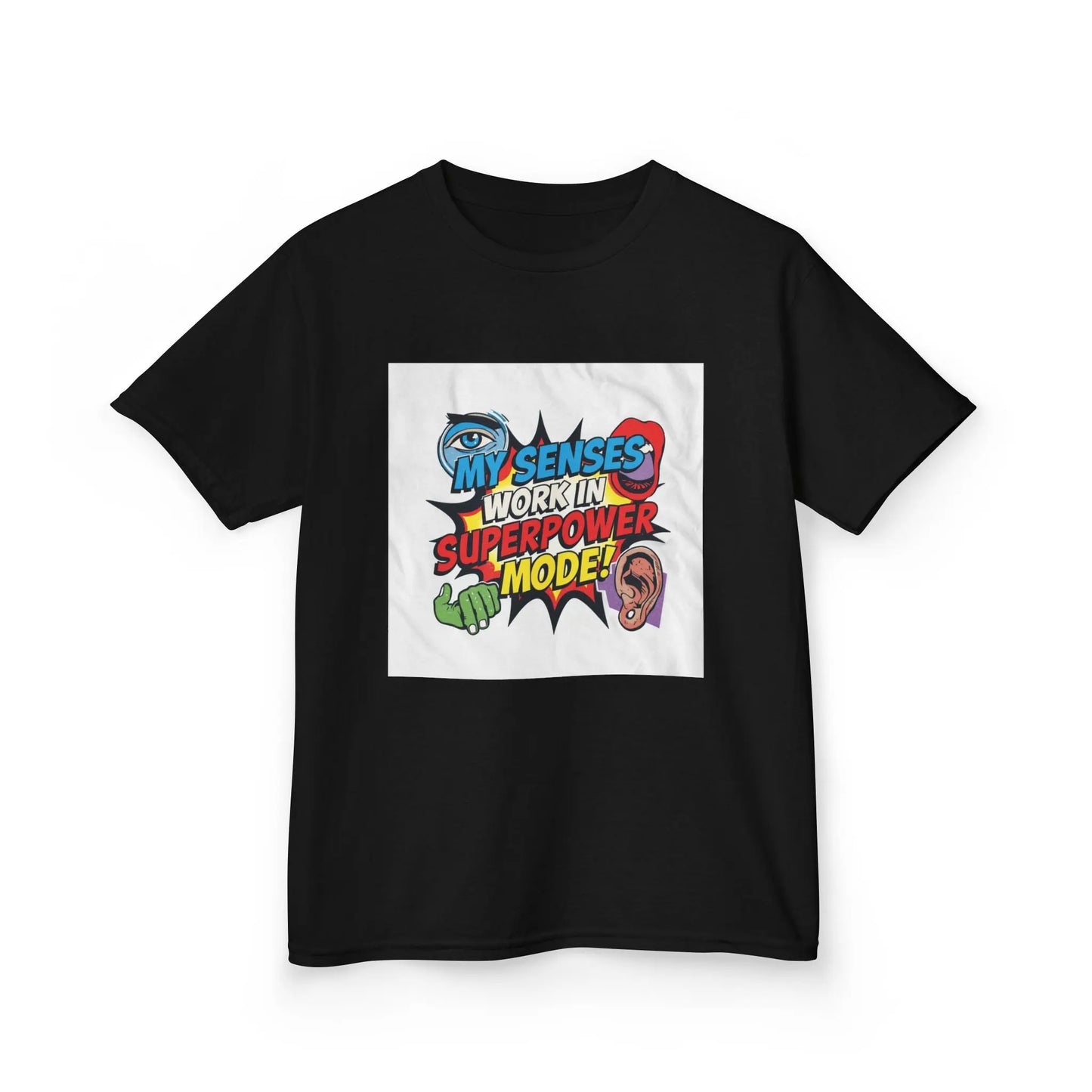 "My Senses Work In Superpower Mode" - Kids Autism Awareness T-Shirt Printify