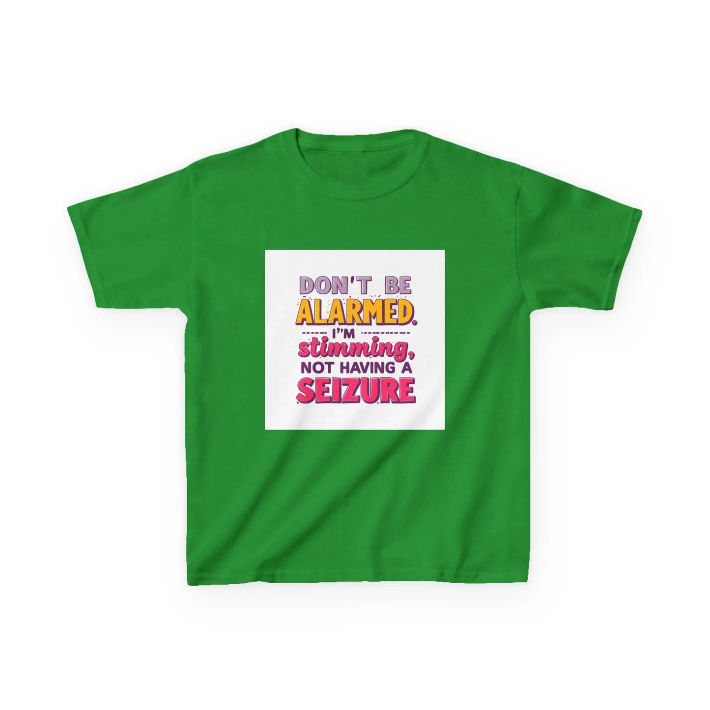 "Don't Be Alarmed I'm Stimulating Not Having a Seizure" - Kids Autism Awareness T-Shirt Printify