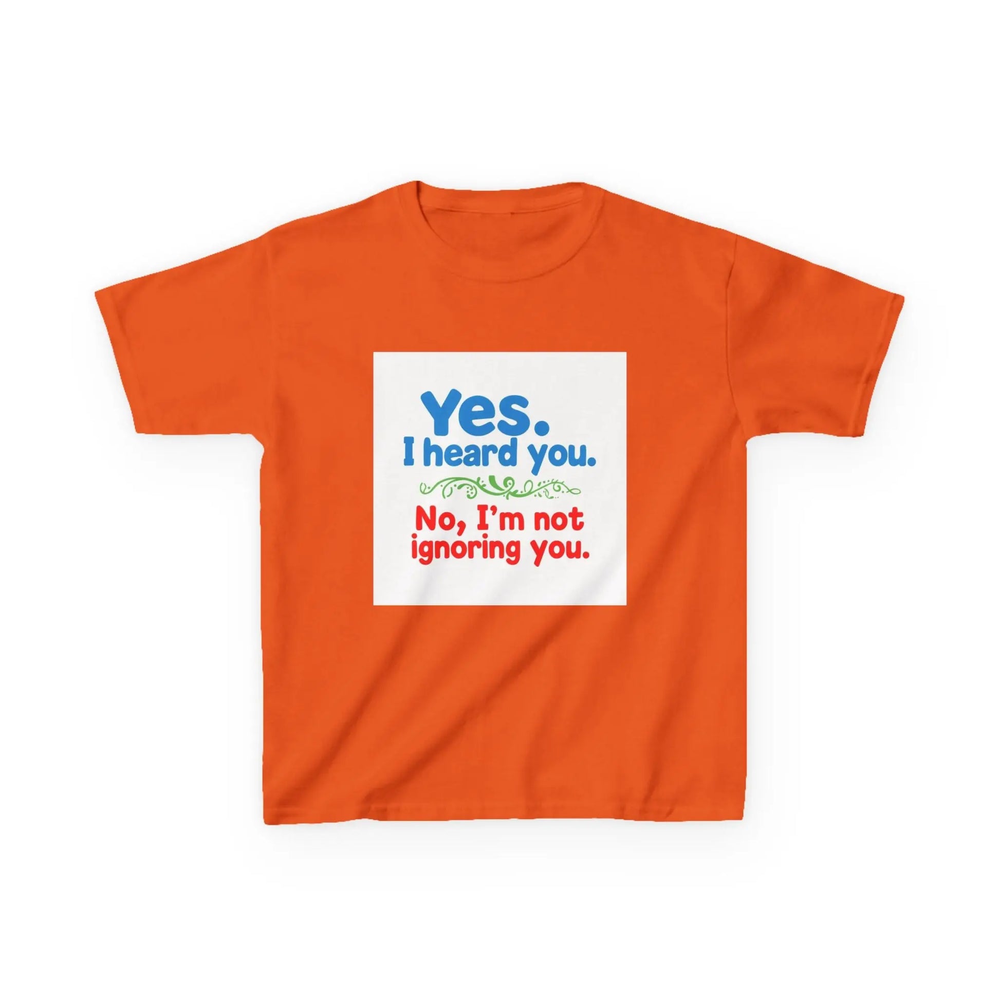 "Yes I Heard You, No I'm Not Ignoring You" - Kids Autism Awareness T-Shirt Printify