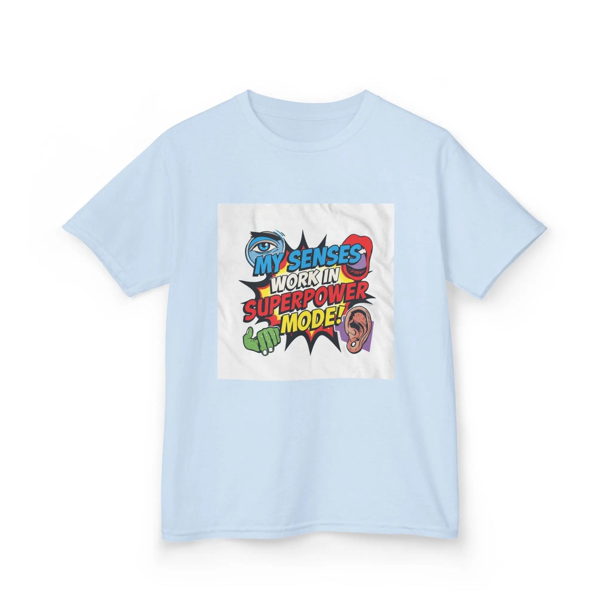 "My Senses Work In Superpower Mode" - Kids Autism Awareness T-Shirt Printify