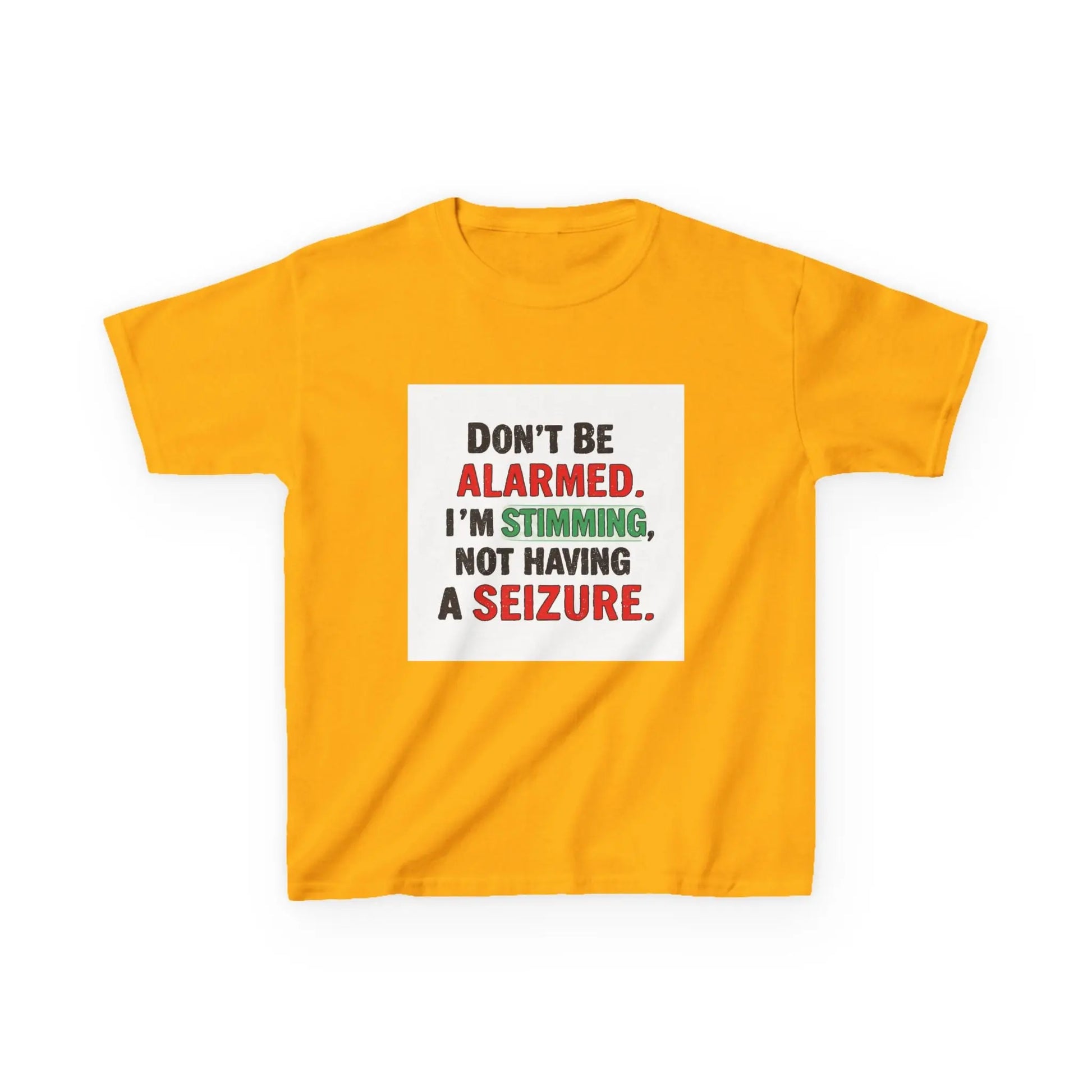 "Don't Be Alarmed. I'm Stimming, Not Having a Seizure." - Kids Autism Awareness T-Shirt Printify